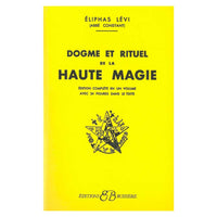 Dogme et Rituel de la Haute Magie - Éliphas Lévi