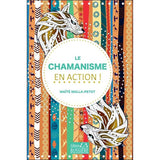 Le Chamanisme - En Action